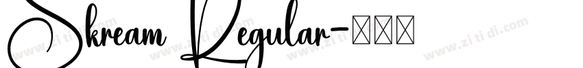 Skream Regular字体转换